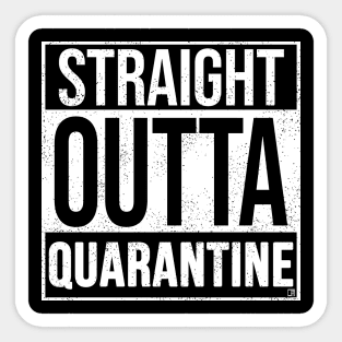 Straight Outta Quarantine Sticker